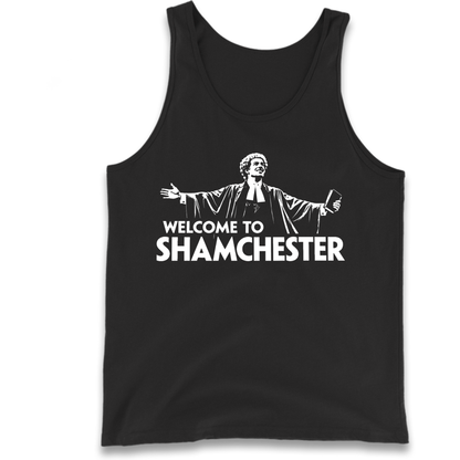 Welcome To Shamchester Tank Top