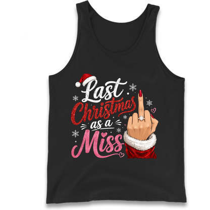 Last Christmas as a Miss Christmas Tank Top