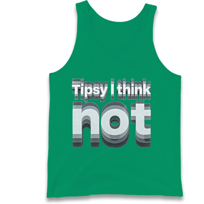 Tipsy I Think Not TikTok Viral Tank Top