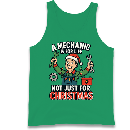 A Mechanic Is For Life Not Just For Christmas Tank Top