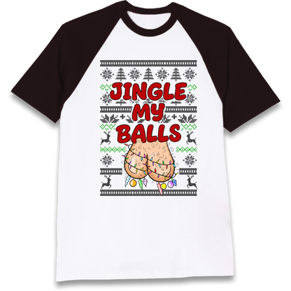 Jingle Balls Raglan T-Shirt