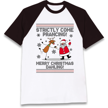 Strictly Come Prancing Raglan T-Shirt