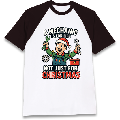 A Mechanic Is For Life Not Just For Christmas Raglan T-Shirt