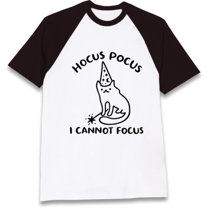 Hocus Pocus I Cannot Focus Raglan T-Shirt