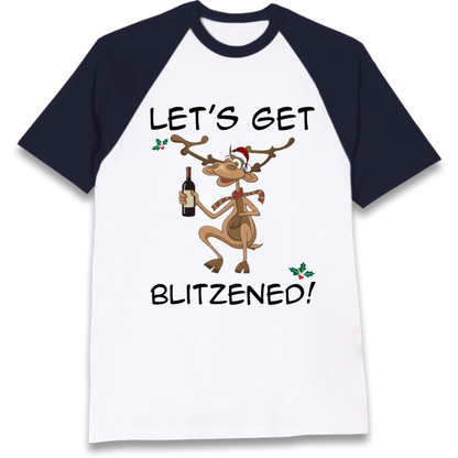 Lets Get Blitzened Raglan T-Shirt
