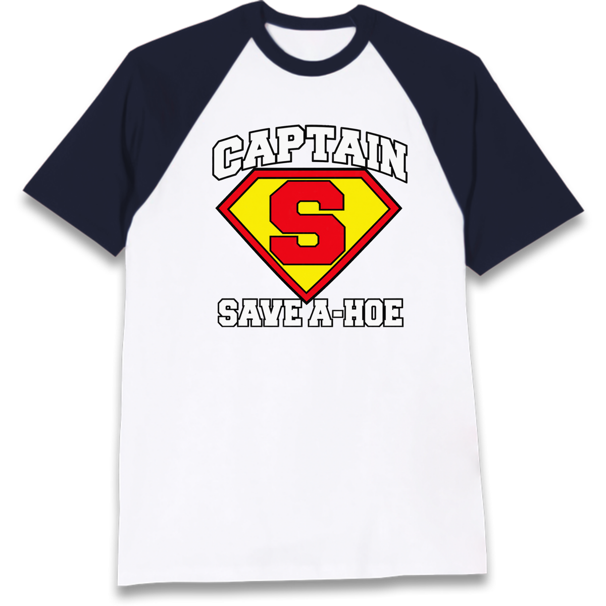 Captain Save a Hoe Raglan T-Shirt