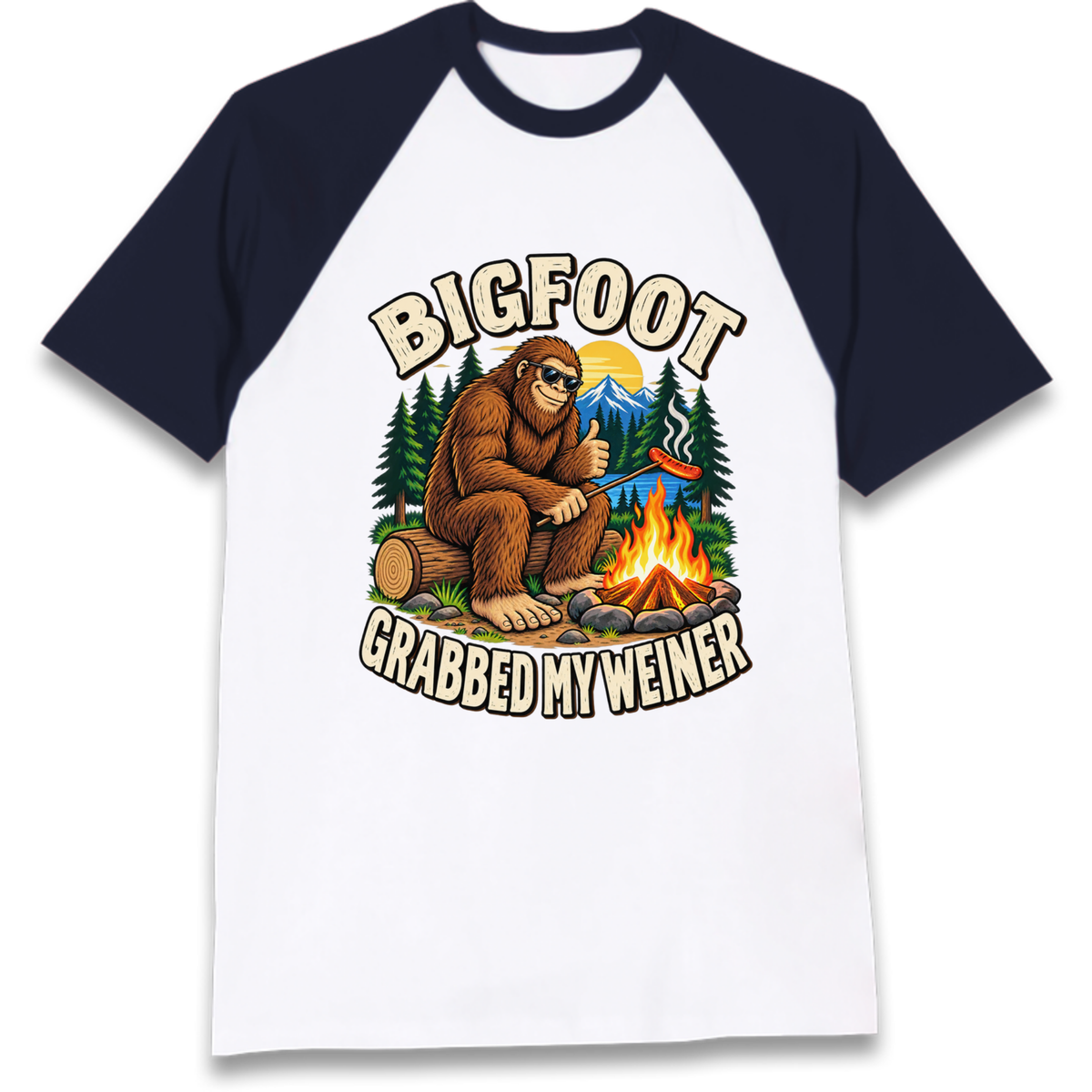 Bigfoot Grabbed My Weiner Camping Raglan T-Shirt
