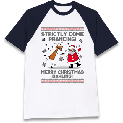 Strictly Come Prancing Raglan T-Shirt