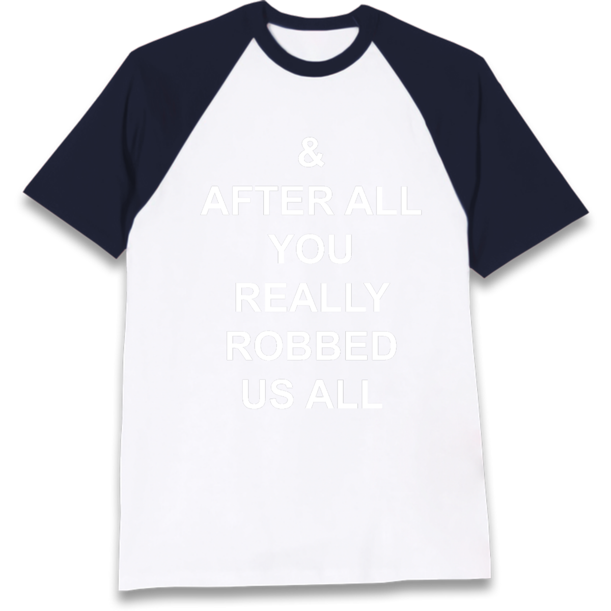And After All You Really Robbed Us All Man City Cheats Raglan T-Shirt