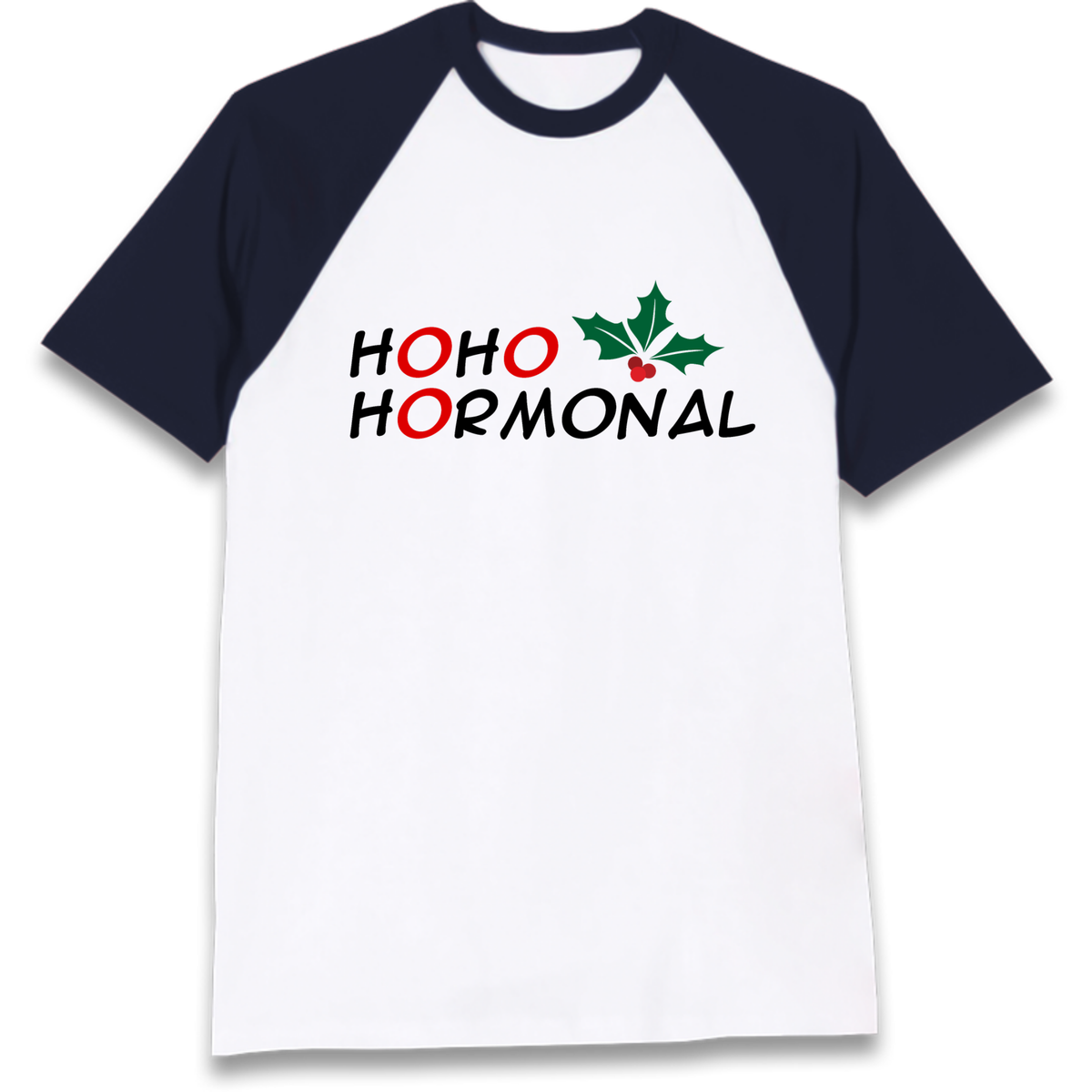 Ho Ho Hormonal Raglan T-Shirt