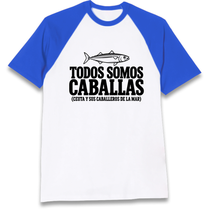 Todos Somos Caballas Ceuta Raglan T-Shirt
