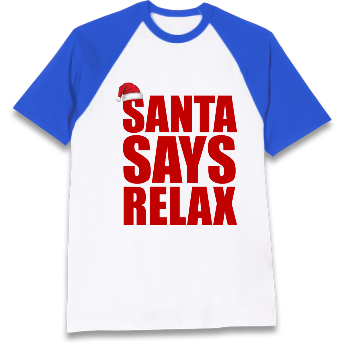 Santa Says Relax Raglan T-Shirt