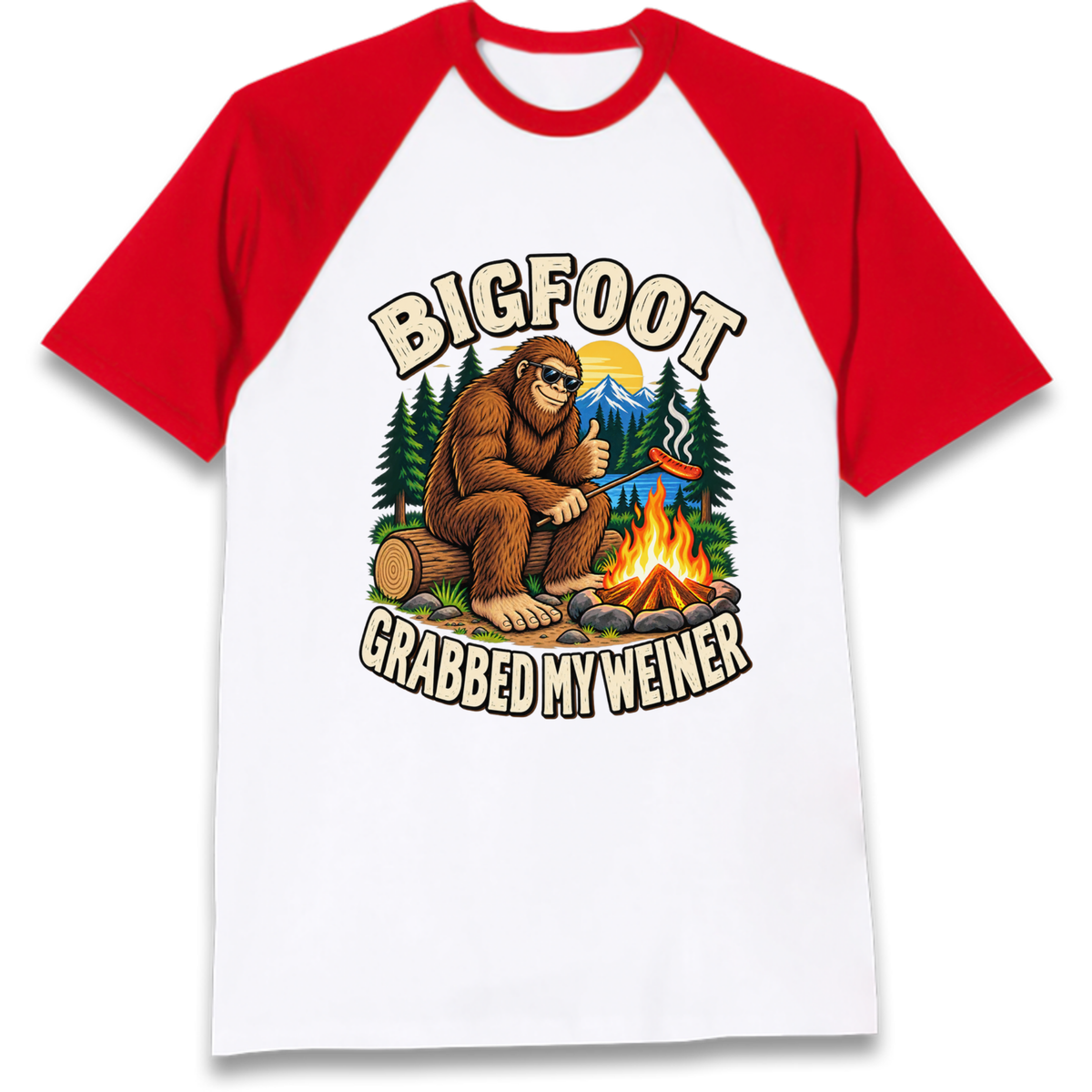 Bigfoot Grabbed My Weiner Camping Raglan T-Shirt
