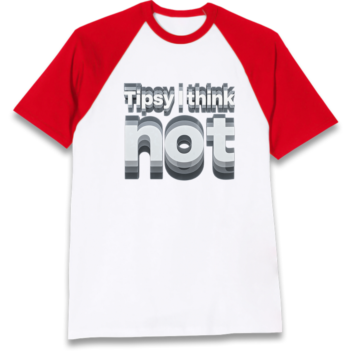 Tipsy I Think Not TikTok Viral Raglan T-Shirt