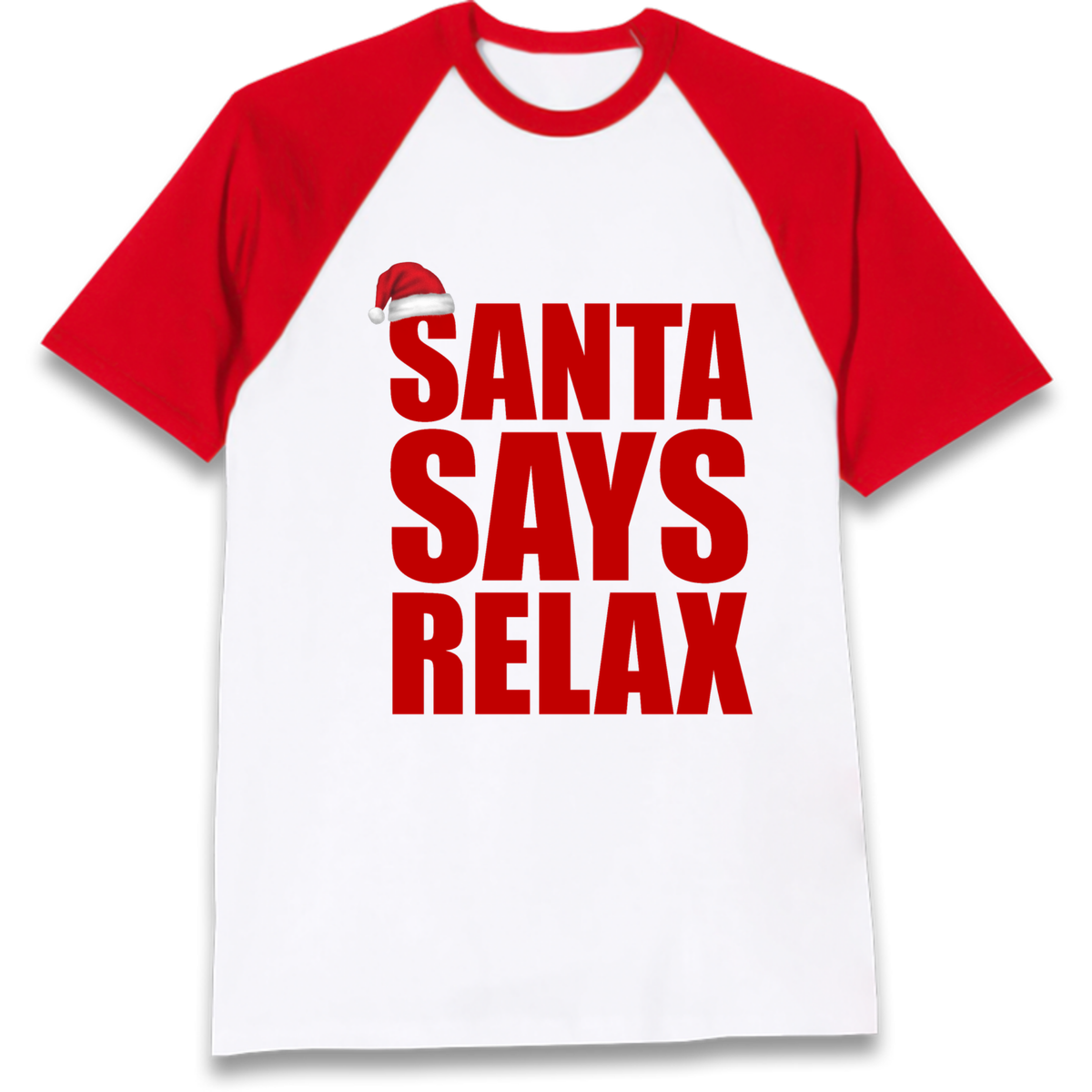 Santa Says Relax Raglan T-Shirt