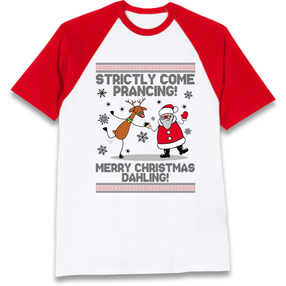 Strictly Come Prancing Raglan T-Shirt