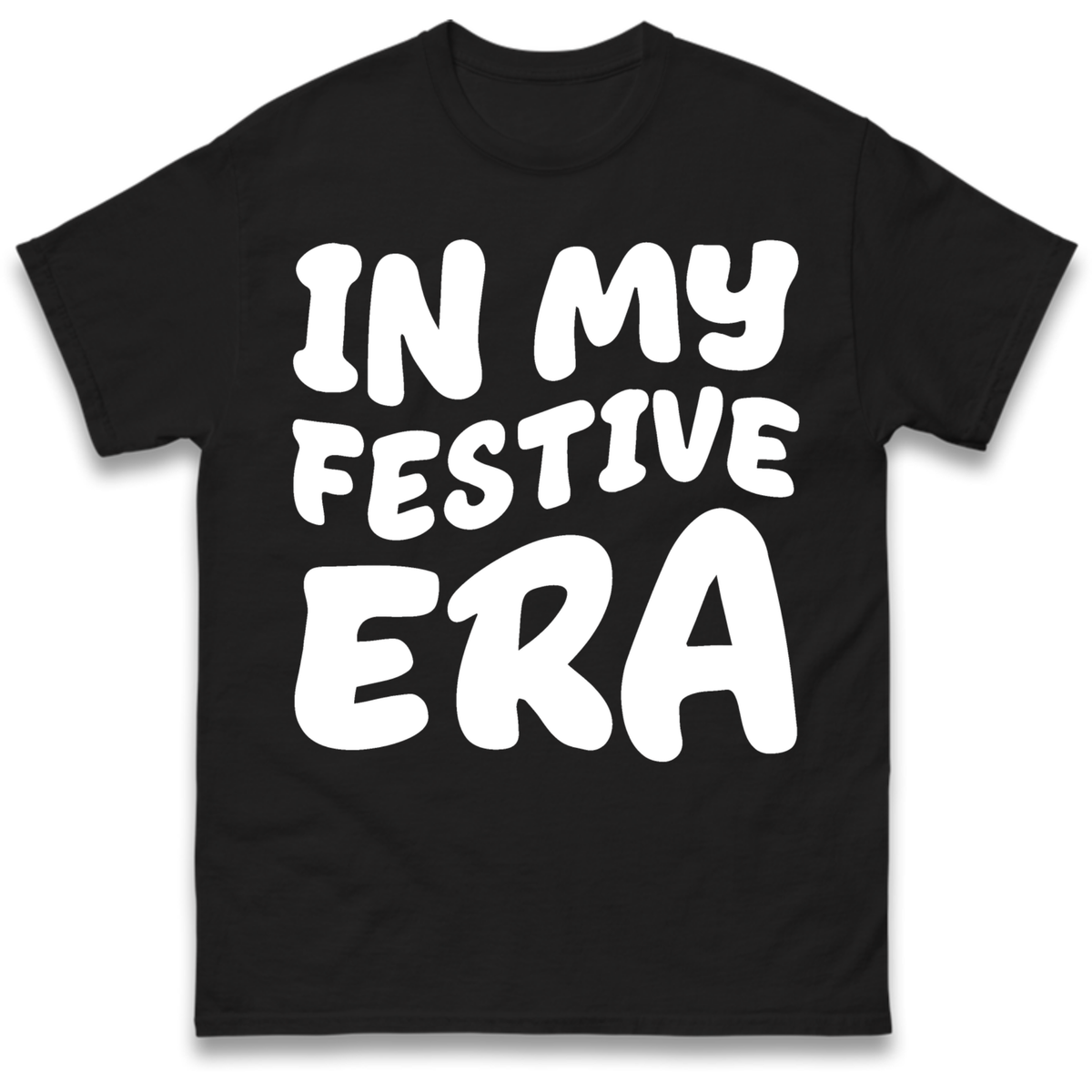 Modern Christmas Slogan T-Shirt