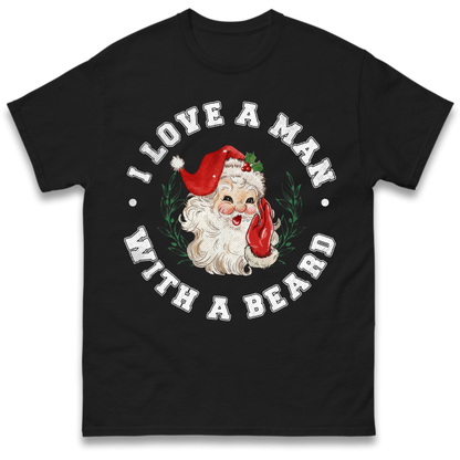 I Love A Man With A Beard T-Shirt