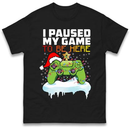 I Paused My Game Christmas T-Shirt