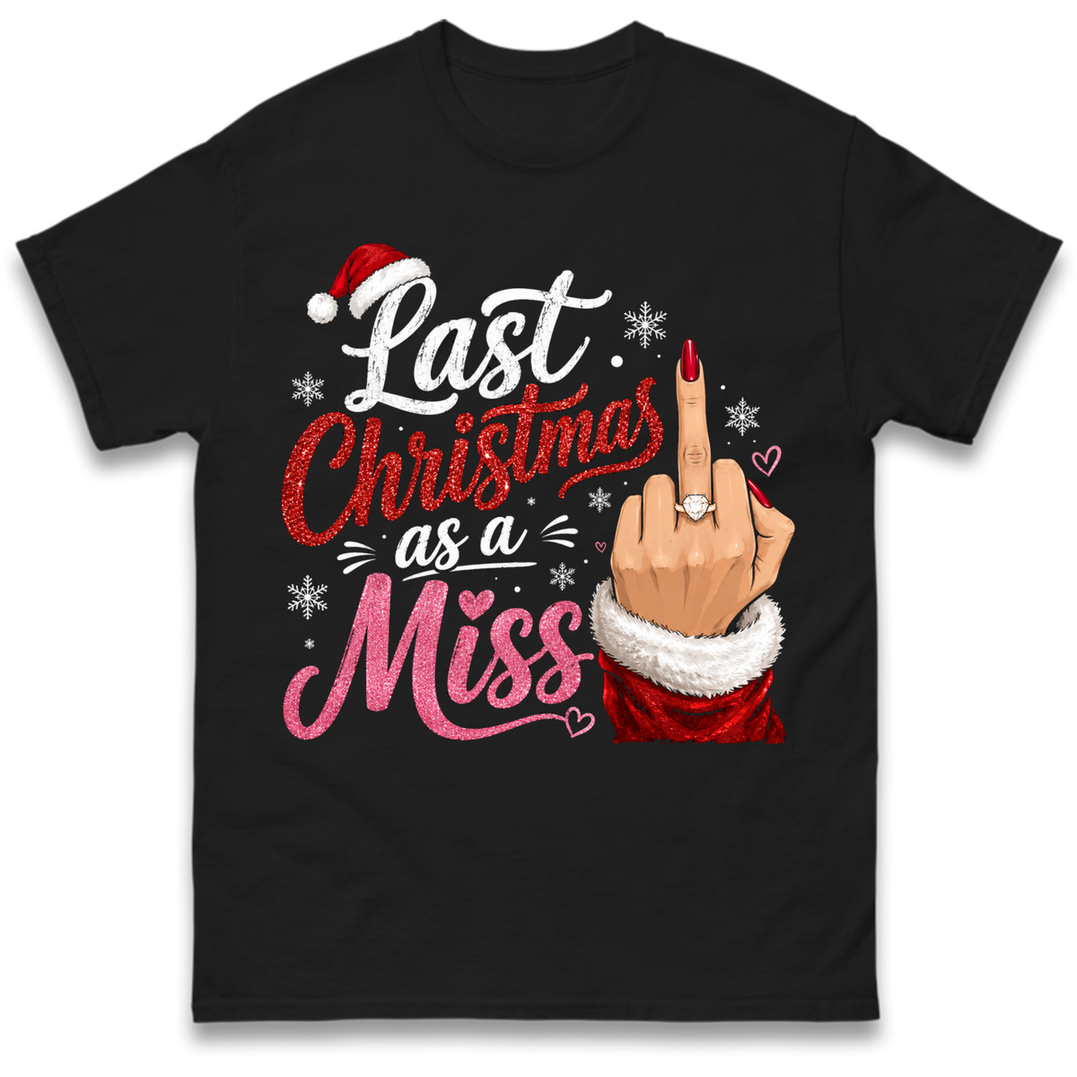 Last Christmas as a Miss Christmas T-Shirt