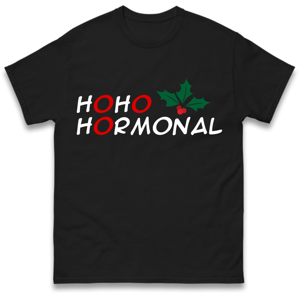 Ho Ho Hormonal T-Shirt