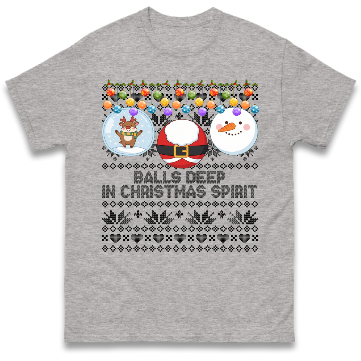 Balls Deep in Christmas Spirit Christmas Jumper T-Shirt