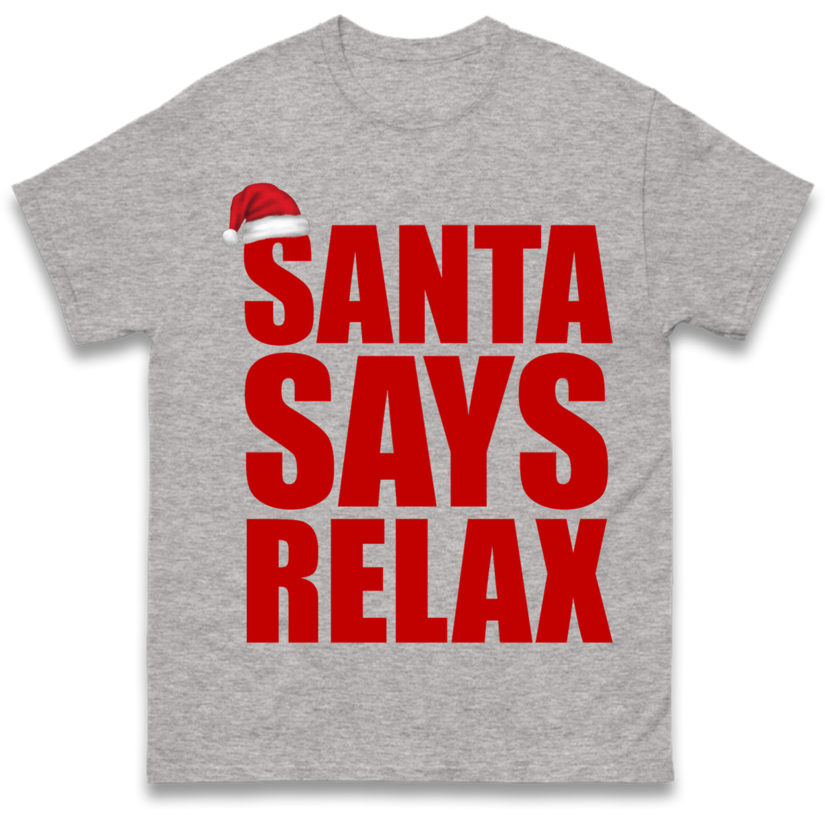 Santa Says Relax T-Shirt