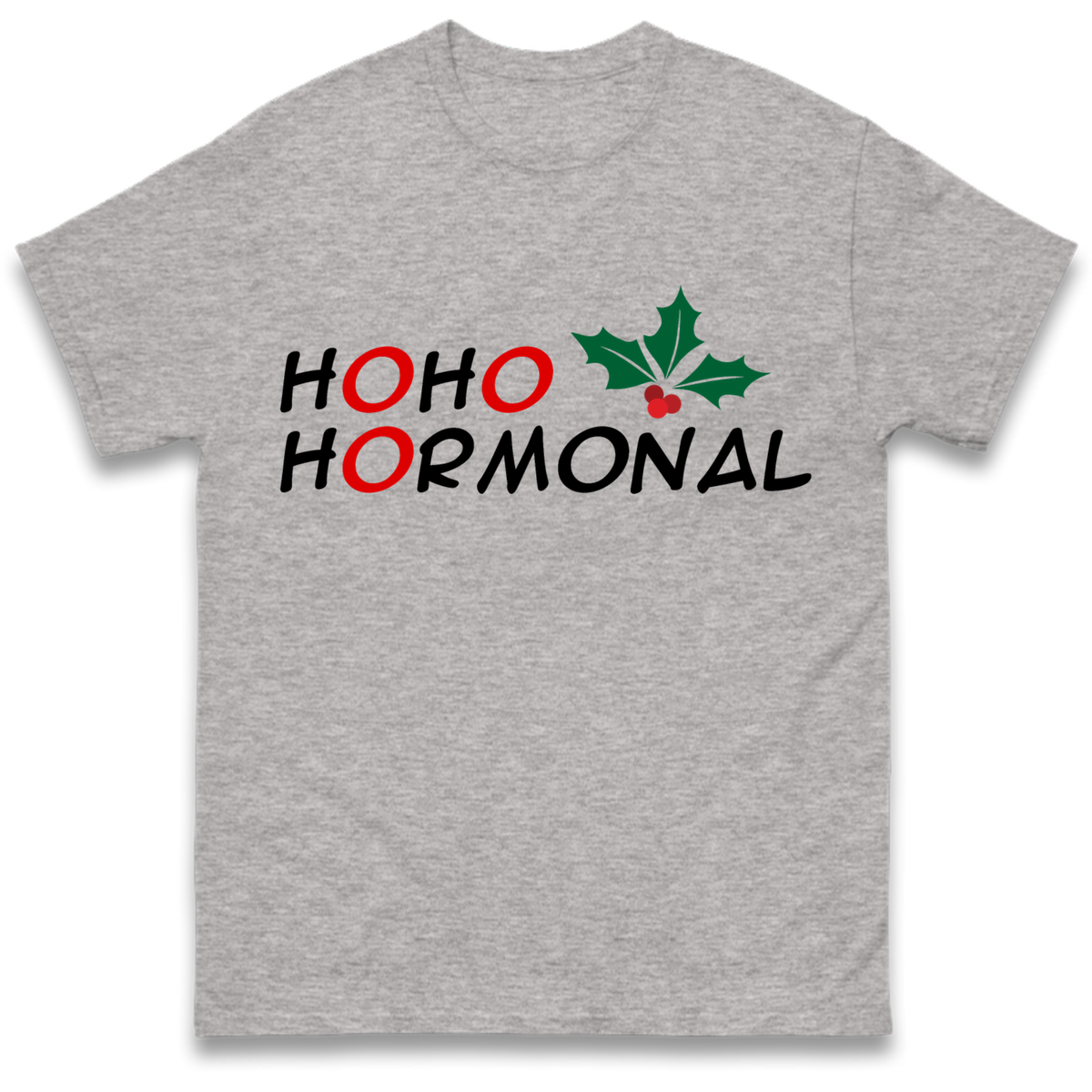 Ho Ho Hormonal T-Shirt