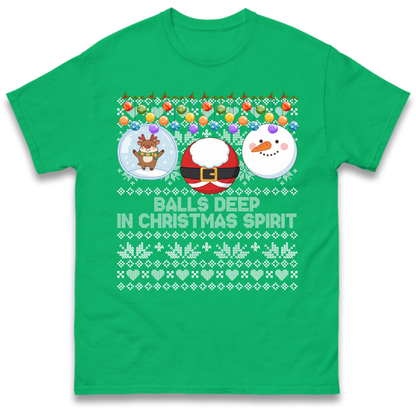 Balls Deep in Christmas Spirit Christmas Jumper T-Shirt