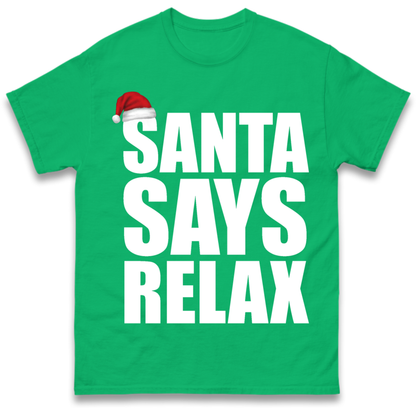 Santa Says Relax T-Shirt