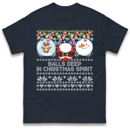 Balls Deep in Christmas Spirit Christmas Jumper T-Shirt