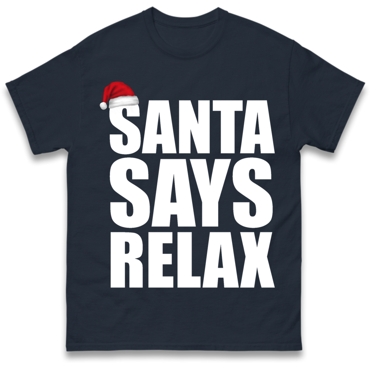 Santa Says Relax T-Shirt