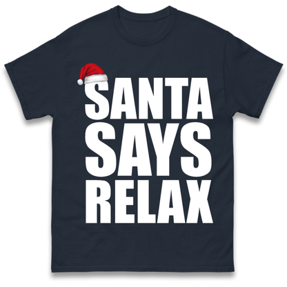 Santa Says Relax T-Shirt