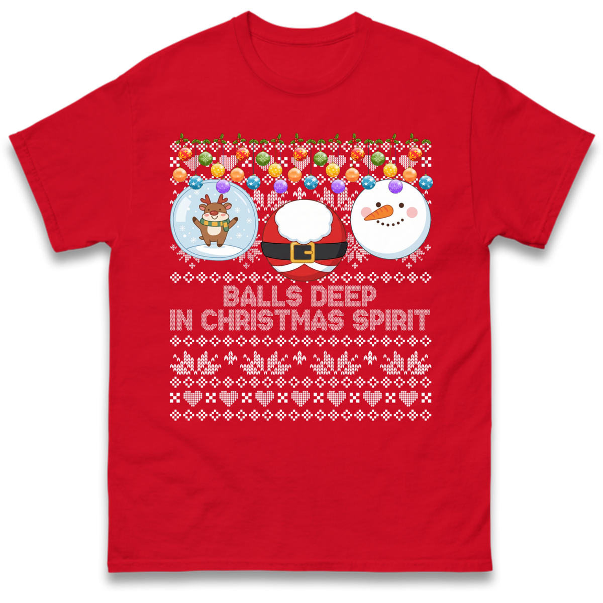 Balls Deep in Christmas Spirit Christmas Jumper T-Shirt
