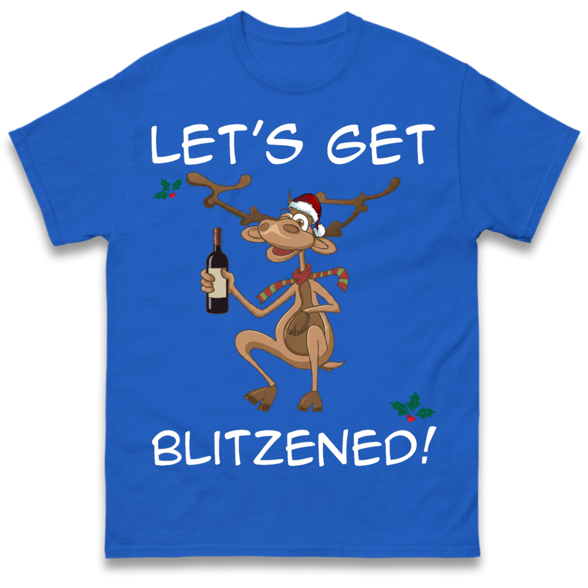 Lets Get Blitzened T-Shirt