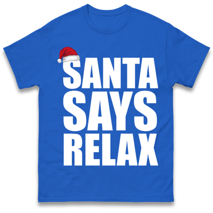 Santa Says Relax T-Shirt
