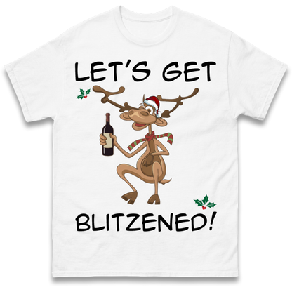 Lets Get Blitzened T-Shirt