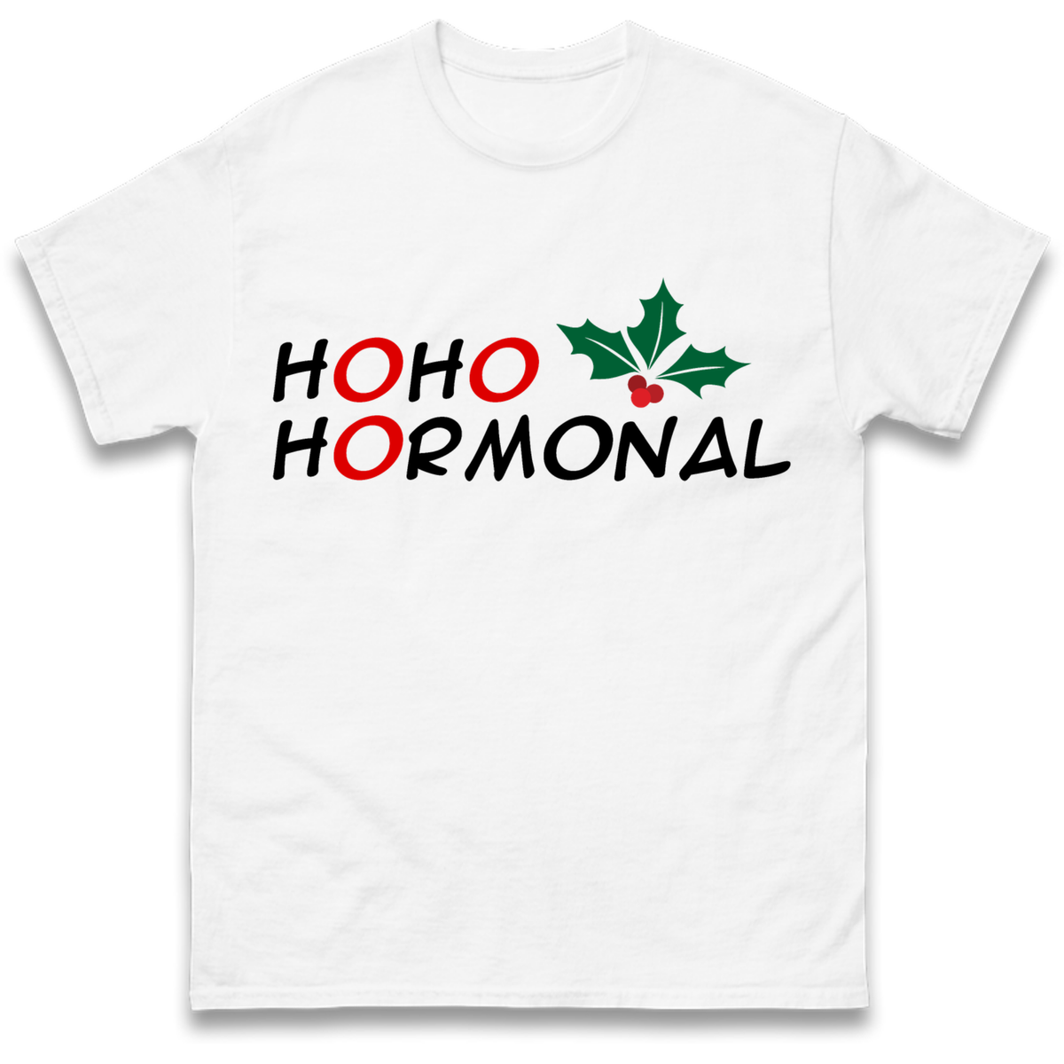 Ho Ho Hormonal T-Shirt
