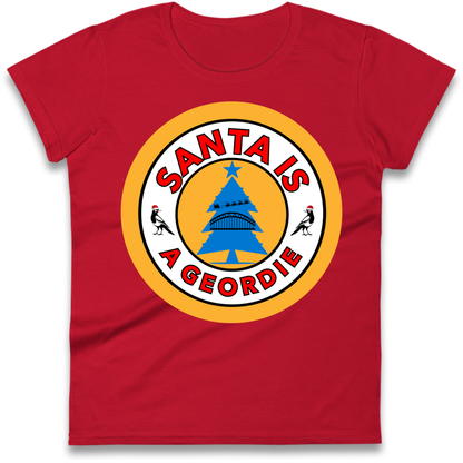 Geordie Santa  Christmas Ladies T-Shirt