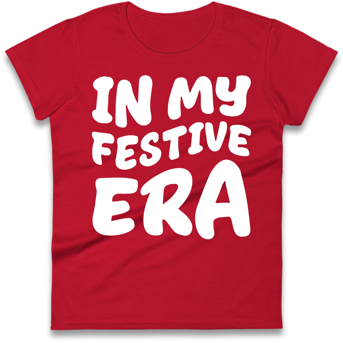 Modern Christmas Slogan Ladies T-Shirt
