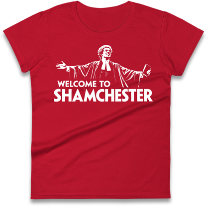 Welcome To Shamchester Ladies T-Shirt