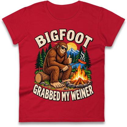 Bigfoot Grabbed My Weiner Camping Ladies T-Shirt
