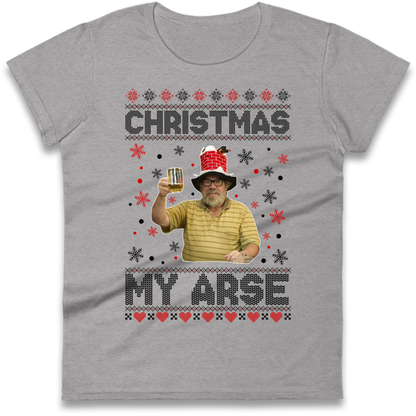 Christmas My Arse Ladies T-Shirt