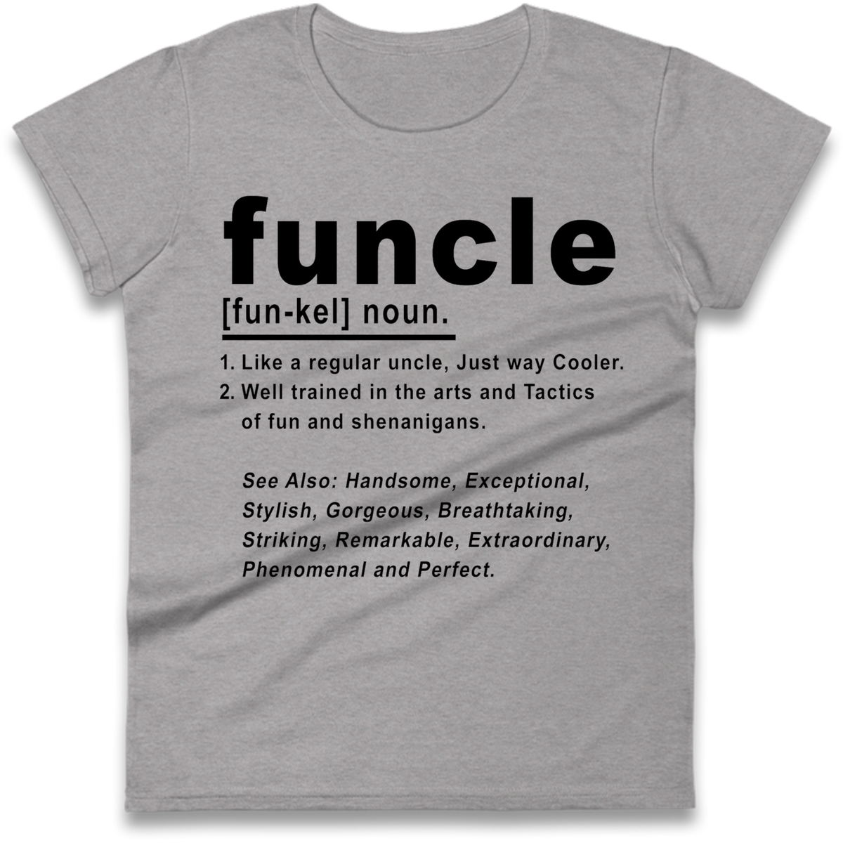 Funcle Ladies T-Shirt