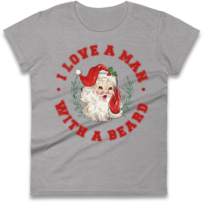 I Love A Man With A Beard Ladies T-Shirt