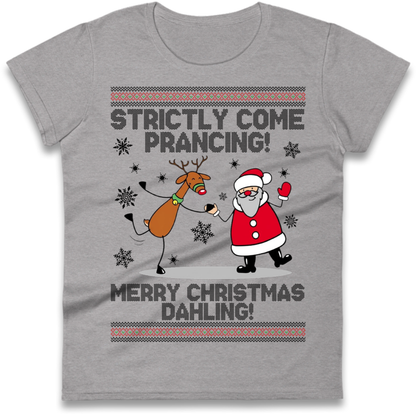 Strictly Come Prancing Ladies T-Shirt