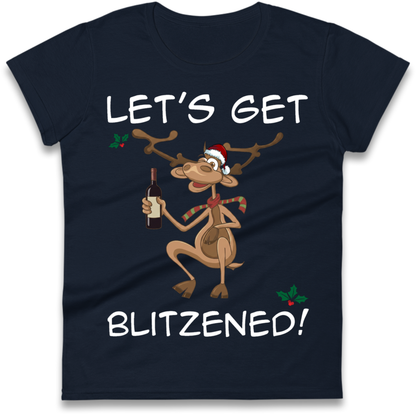 Lets Get Blitzened Ladies T-Shirt