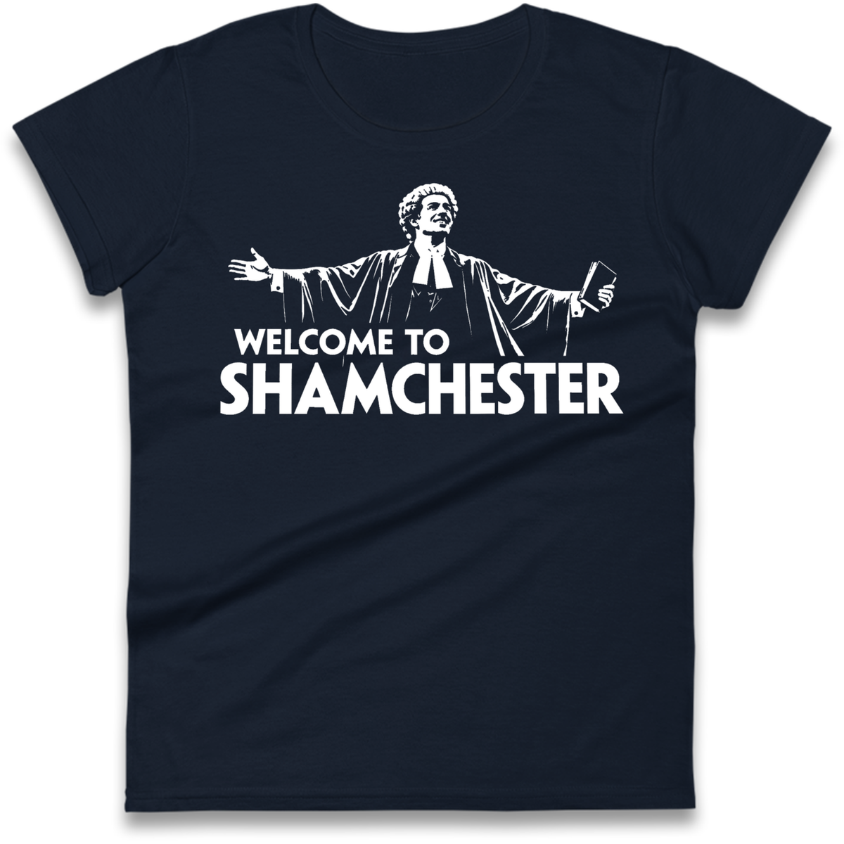 Welcome To Shamchester Ladies T-Shirt