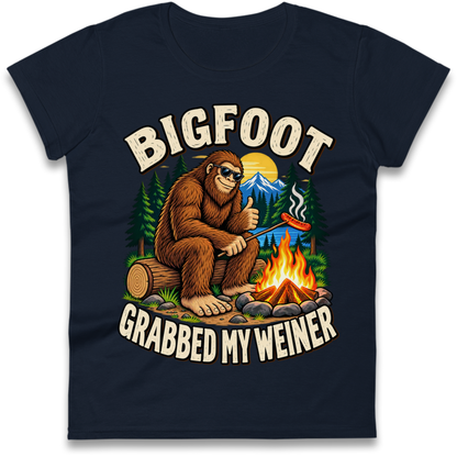 Bigfoot Grabbed My Weiner Camping Ladies T-Shirt