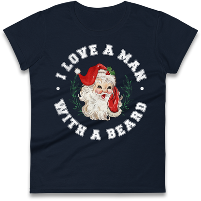 I Love A Man With A Beard Ladies T-Shirt